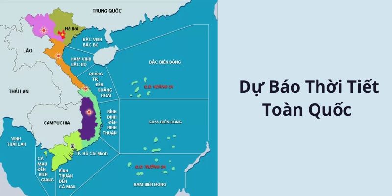 Dự Báo Thời Tiết Toàn Quốc 
