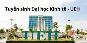 Tuyển sinh UEH
